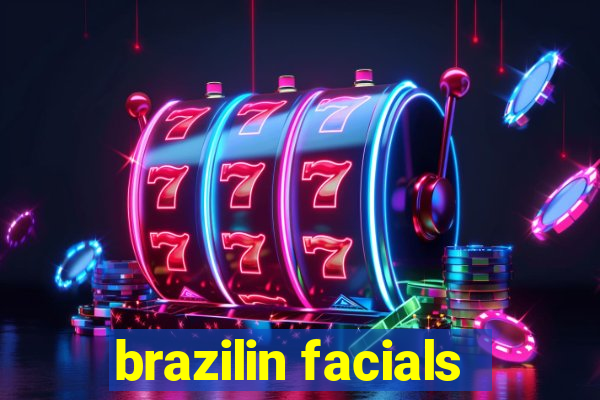 brazilin facials